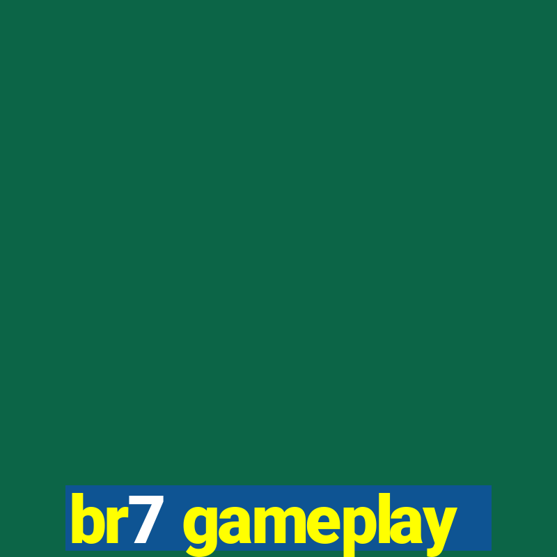 br7 gameplay