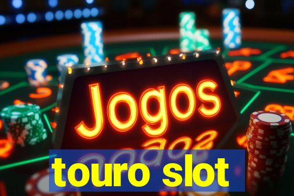 touro slot