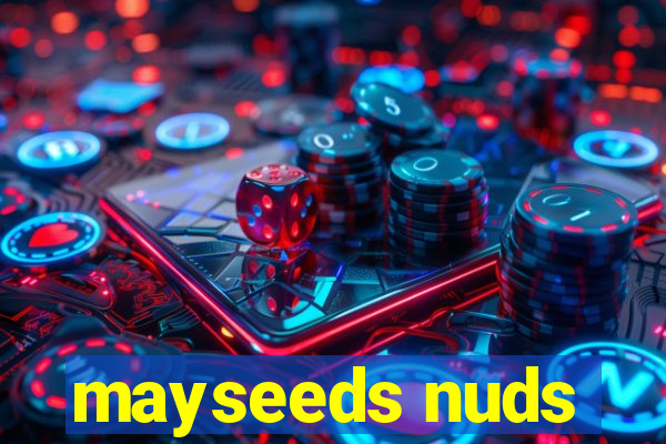 mayseeds nuds