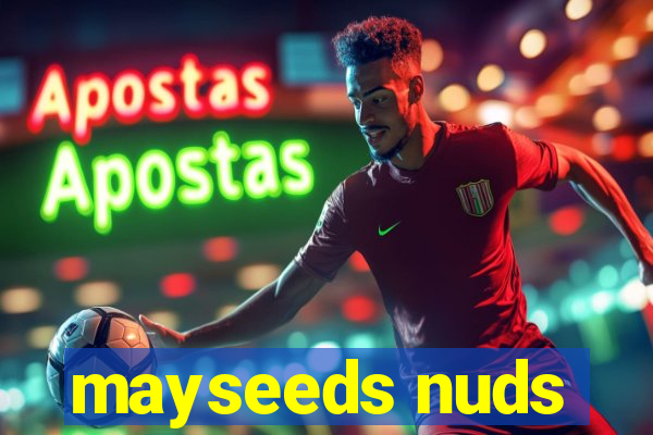 mayseeds nuds