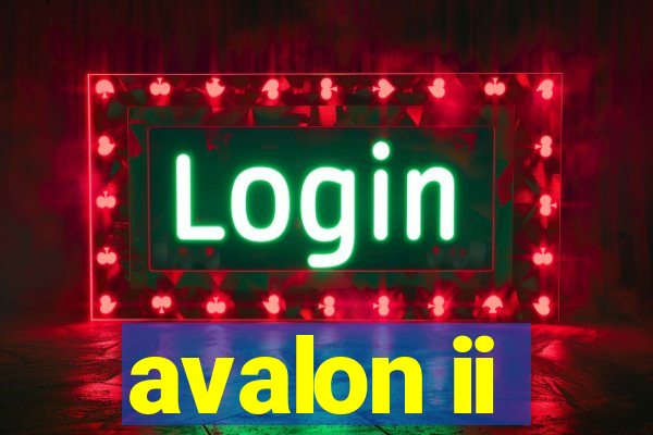 avalon ii