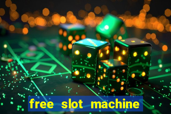 free slot machine games gratis