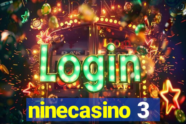 ninecasino 3