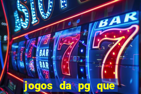 jogos da pg que mais paga