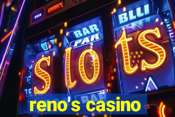 reno's casino