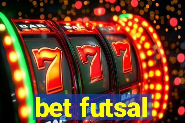 bet futsal