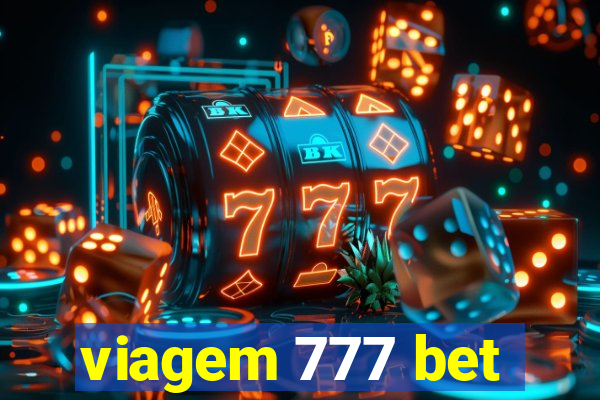 viagem 777 bet