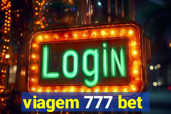 viagem 777 bet