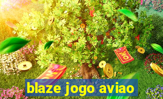 blaze jogo aviao