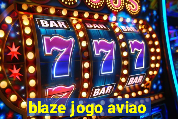 blaze jogo aviao