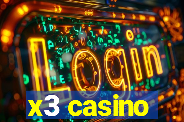 x3 casino