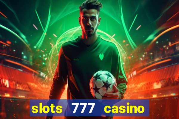 slots 777 casino by dragonplay