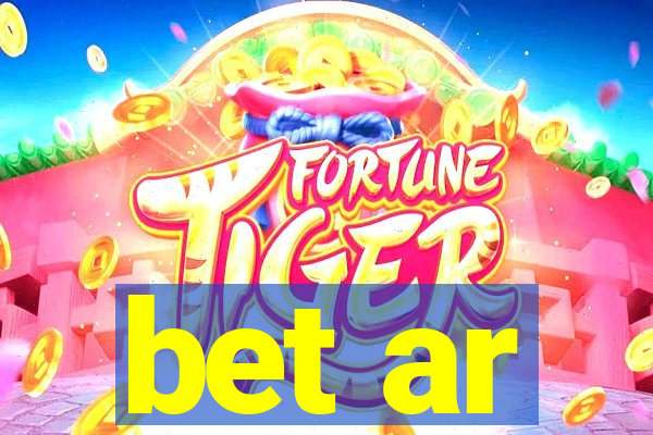 bet ar