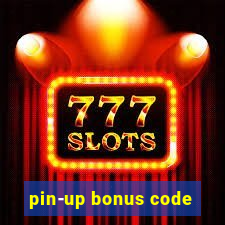 pin-up bonus code