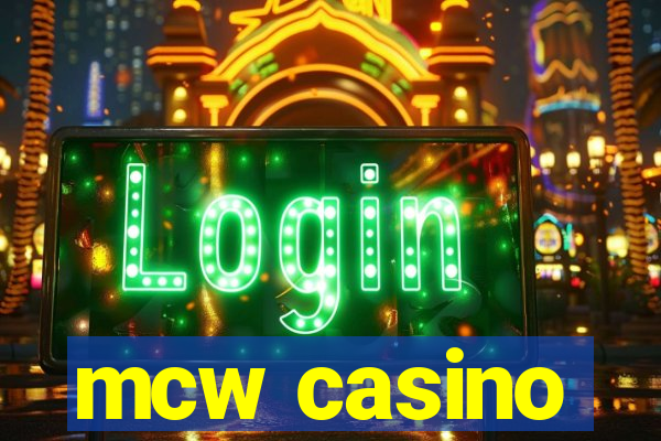 mcw casino