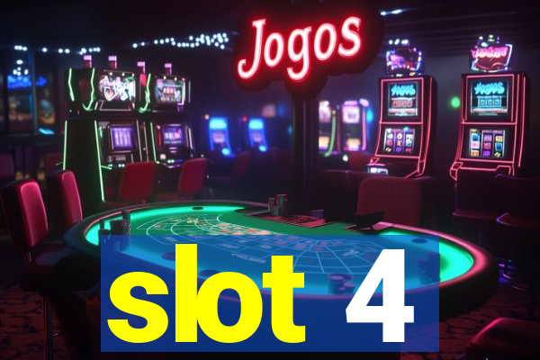 slot 4