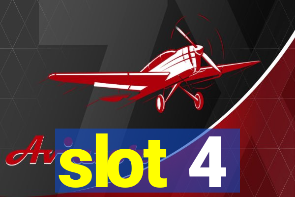 slot 4