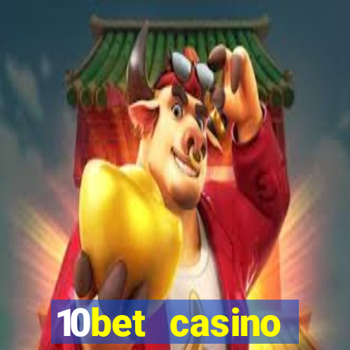 10bet casino blackjack experience