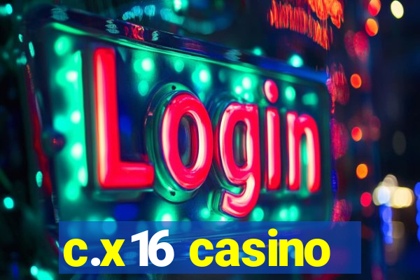 c.x16 casino