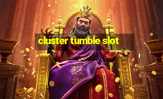 cluster tumble slot