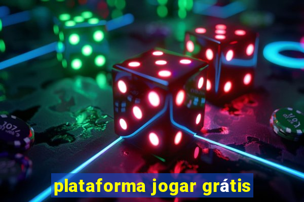 plataforma jogar grátis