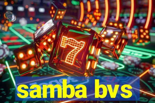 samba bvs