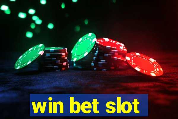 win bet slot