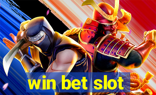 win bet slot