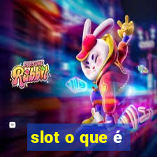 slot o que é