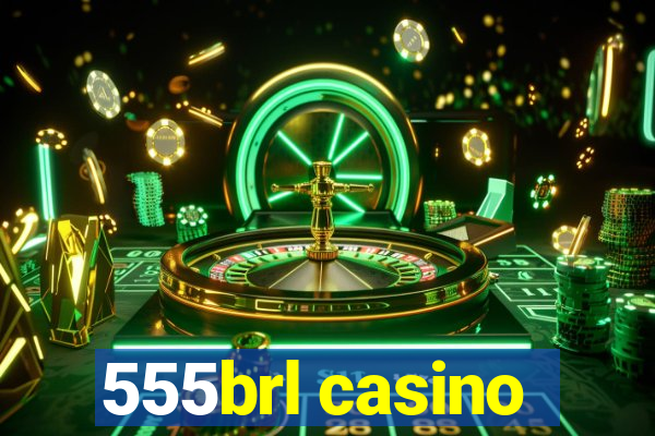 555brl casino