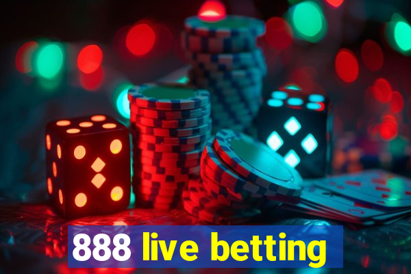 888 live betting