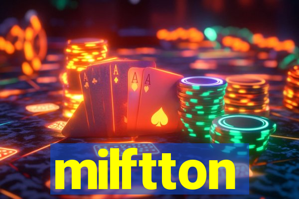 milftton