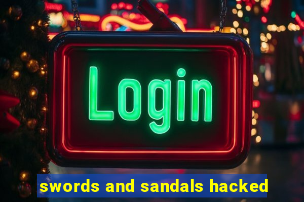 swords and sandals hacked