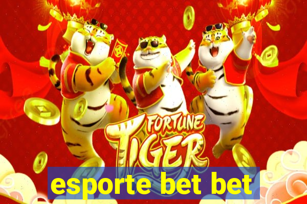 esporte bet bet