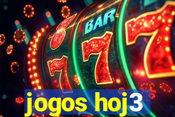 jogos hoj3