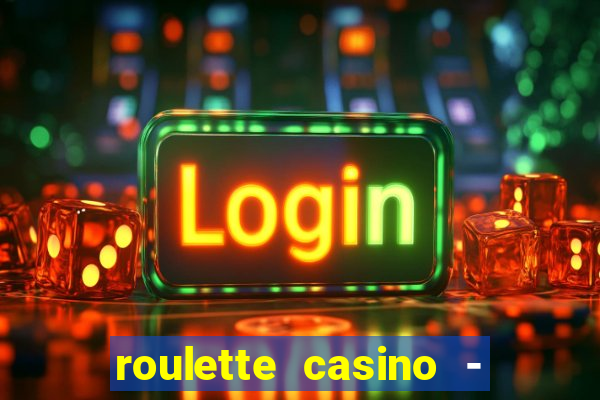 roulette casino - lucky wheel