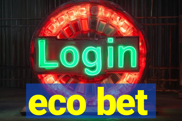 eco bet