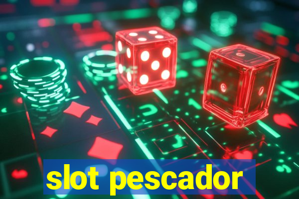 slot pescador