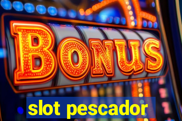 slot pescador