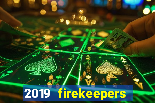 2019 firekeepers casino 400