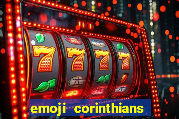 emoji corinthians copiar e colar