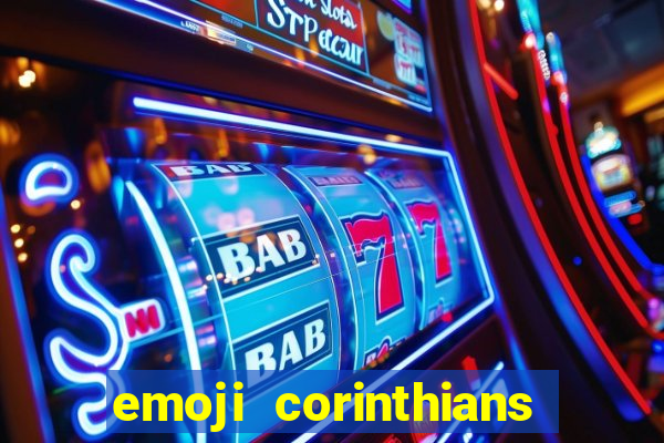 emoji corinthians copiar e colar