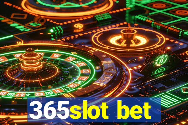 365slot bet