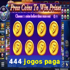 444 jogos paga