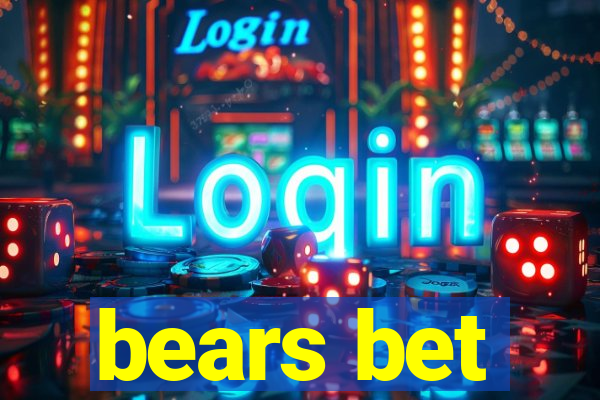 bears bet