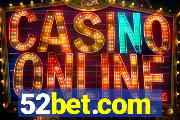 52bet.com