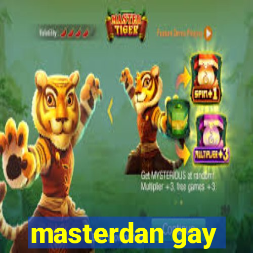 masterdan gay