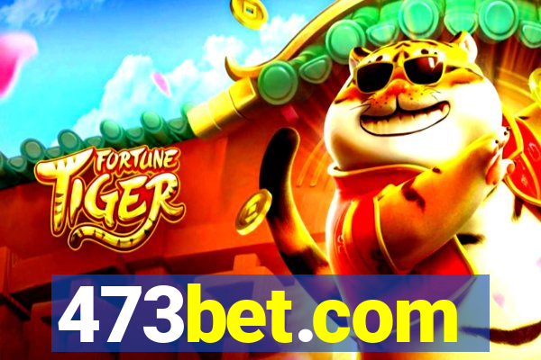 473bet.com