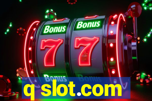 q slot.com