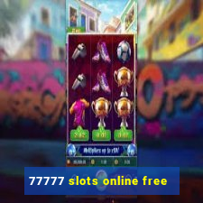 77777 slots online free